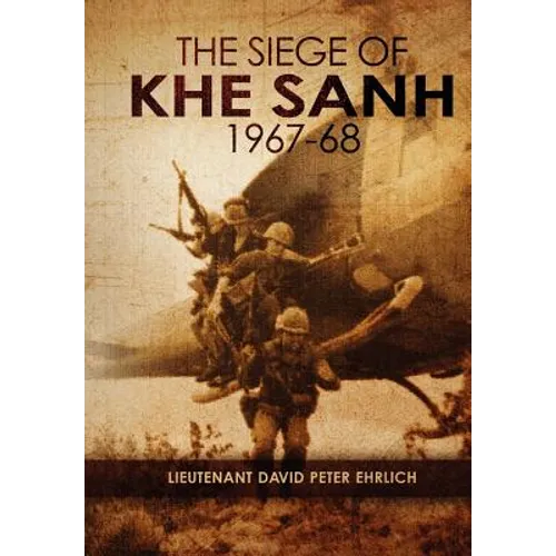 "The Siege of Khe Sanh 1967-68" - Paperback