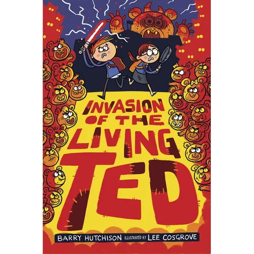 Invasion of the Living Ted - Hardcover