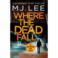 Where The Dead Fall - Paperback