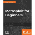 Metasploit for Beginners: Create a threat-free environment with the best-in-class tool - Paperback