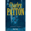 Charley Patton: Expanded Edition - Paperback