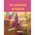 My Language Notebook: Ruled 6 sections Notebook with some useful expressions in different languages - Paperback