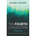 The Fourth Civilization, Volume One - Paperback
