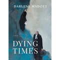 Dying Times - Hardcover