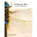 Ordinary Skin: Essays from Willow Springs