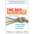 Take Back Your Marriage: Sticking Together in a World That Pulls Us Apart - Paperback
