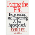 Facing the Fire: Experiencing and Expressing Anger Appropriately - Paperback