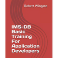 IMS-DB Basic Training For Application Developers - Paperback