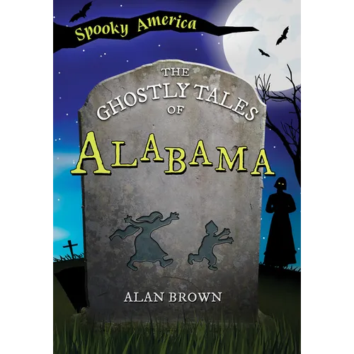 The Ghostly Tales of Alabama - Paperback