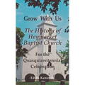 Grow With Us: The History of Haymarket Baptist Church - Paperback
