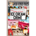 Case of the Ice Cream Crime - Paperback