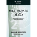 Mile Marker 825 - Paperback