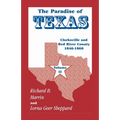 The Paradise of Texas, volume 2: Clarksville and Red River County, 1846-1860
