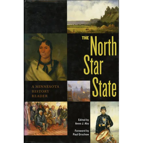 The North Star State: A Minnesota History Reader - Paperback