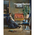 Harriet Backer: Every Atom Is Colour - Hardcover