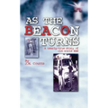 As the Beacon Turns: A Nearly-True Story of Old-World EMS - Hardcover