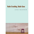 Radio Crackling, Radio Gone - Paperback