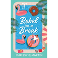 Rebel on a Break - Paperback