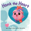 Hank the Heart - Hardcover