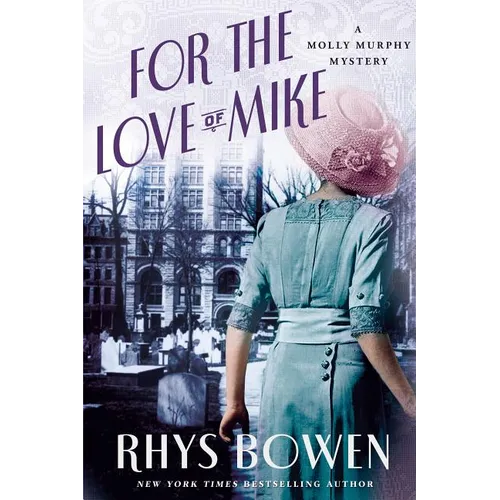 For the Love of Mike: A Molly Murphy Mystery - Paperback
