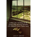 Landon Carter: An Inquiry Into the Personal Values and Social Imperatives of the Eighteenth-Century Virginia