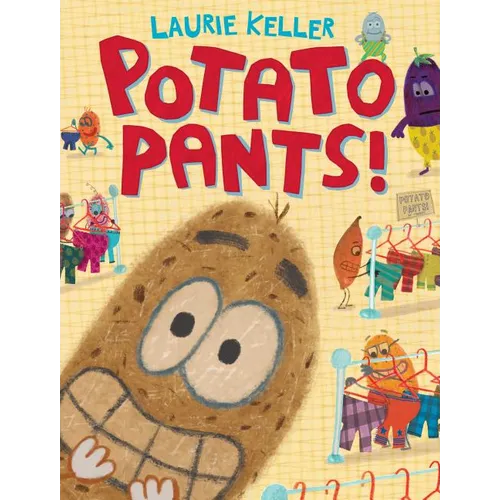 Potato Pants! - Hardcover
