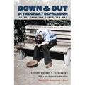 Down and Out in the Great Depression: Letters from the Forgotten Man