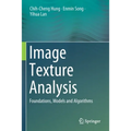 Image Texture Analysis: Foundations, Models and Algorithms - Paperback