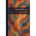 Yankee Ballads