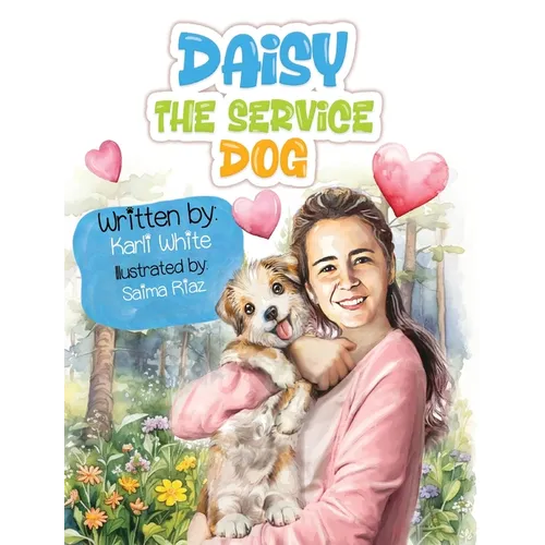 Daisy the Service Dog - Hardcover