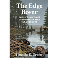 The Edge Rover: The Life and Times of Mountain Man Isaac Slover