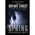 Spring: A Bryant Street Surreal Stories Collection - Hardcover