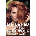 Little Red and the Big, Bad, Sexy Wolf - Paperback