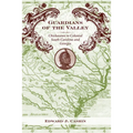 Guardians of the Valley: Chickasaws in Colonial South Carolina and Georgia