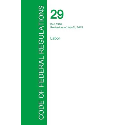 Code of Federal Regulations Title 29, Volume 8, July 1, 2015
