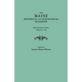 Maine Historical and Genealogical Recorder. Nine Volumes Bound in Three. Volumes I-III