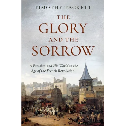 The Glory and the Sorrow - Hardcover