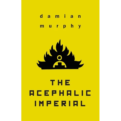 The Acephalic Imperial - Paperback