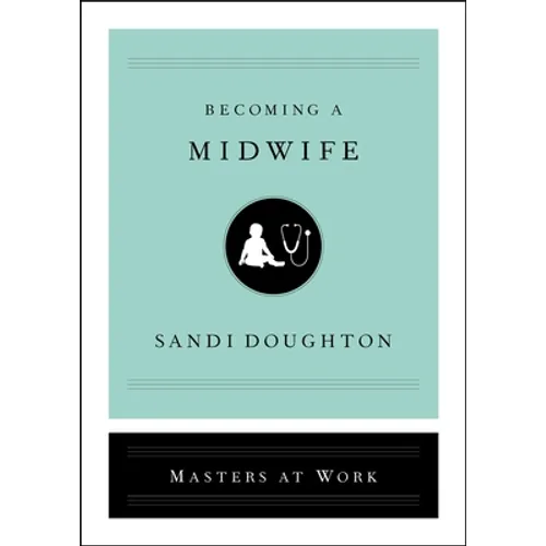 Becoming a Midwife - Hardcover