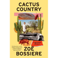 Cactus Country: A Boyhood Memoir - Hardcover