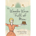 The Woods Were Full of Men - Paperback
