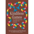 The Kindness Games: How a Single Post Changed Our Mindset About Community - Paperback
