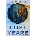 The Lost Years: The Palumbra Chronicles: Book One - Paperback