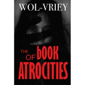 The Book of Atrocities - Paperback