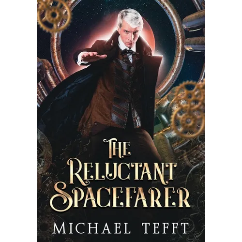The Reluctant Spacefarer - Hardcover