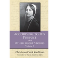 According to His Purpose: And Other Short Stories - Paperback