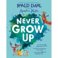 Never Grow Up - Hardcover