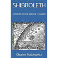 Shibboleth: A Primer on the Middle Chamber - Paperback