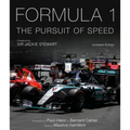 Formula One: The Pursuit of Speed: A Photographic Celebration of F1's Greatest Moments - Hardcover