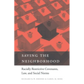 Saving the Neighborhood: Racially Restrictive Covenants, Law, and Social Norms